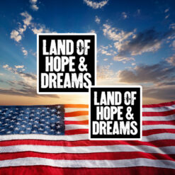 Land Of Hope & Dreams American 2026 Sticker