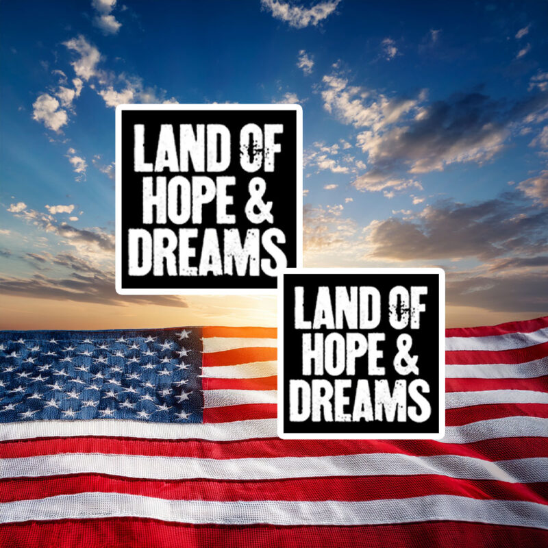 Land Of Hope & Dreams American 2026 Sticker