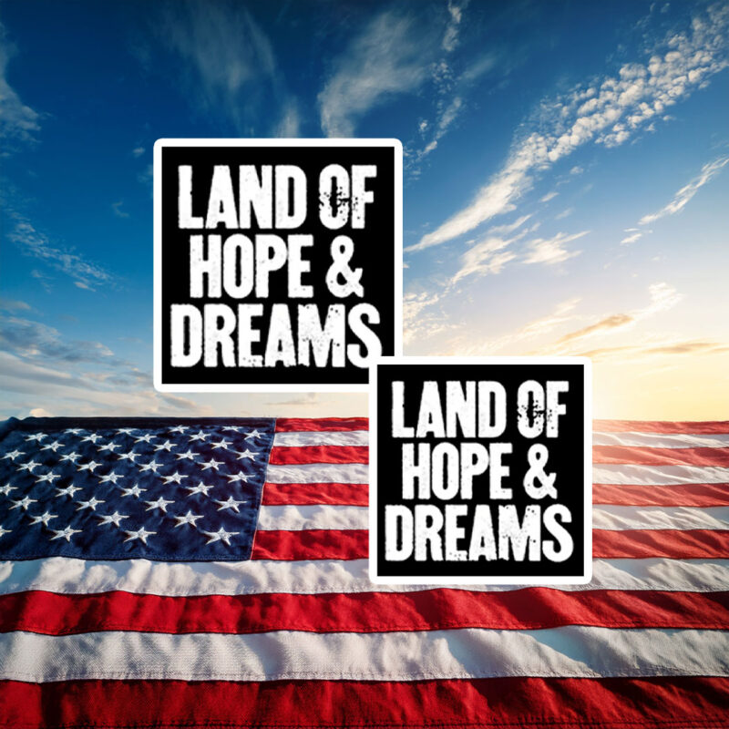 Land Of Hope & Dreams American 2026 Sticker
