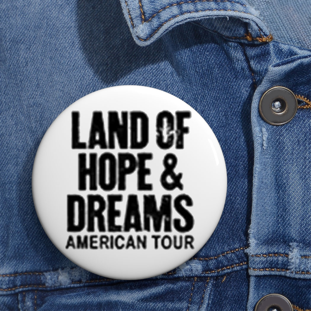 Land Of Hope & Dreams American Tour 2026 Button