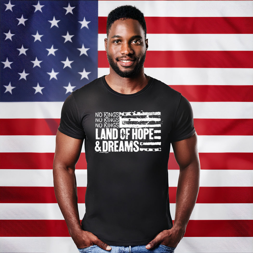 Land Of Hope & Dreams American Tour No King 2026 Shirts