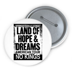 Land Of Hope & Dreams American Tour No Kings Buttons