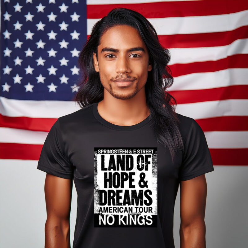 Land Of Hope & Dreams American Tour No Kings Shirts