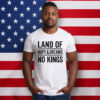 Land Of Hope & Dreams No Kings American Statement Shirt