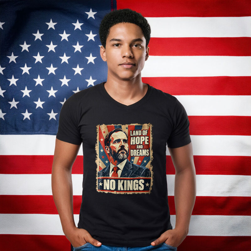 Land Of Hope & Dreams No Kings American Ultimate Shirts
