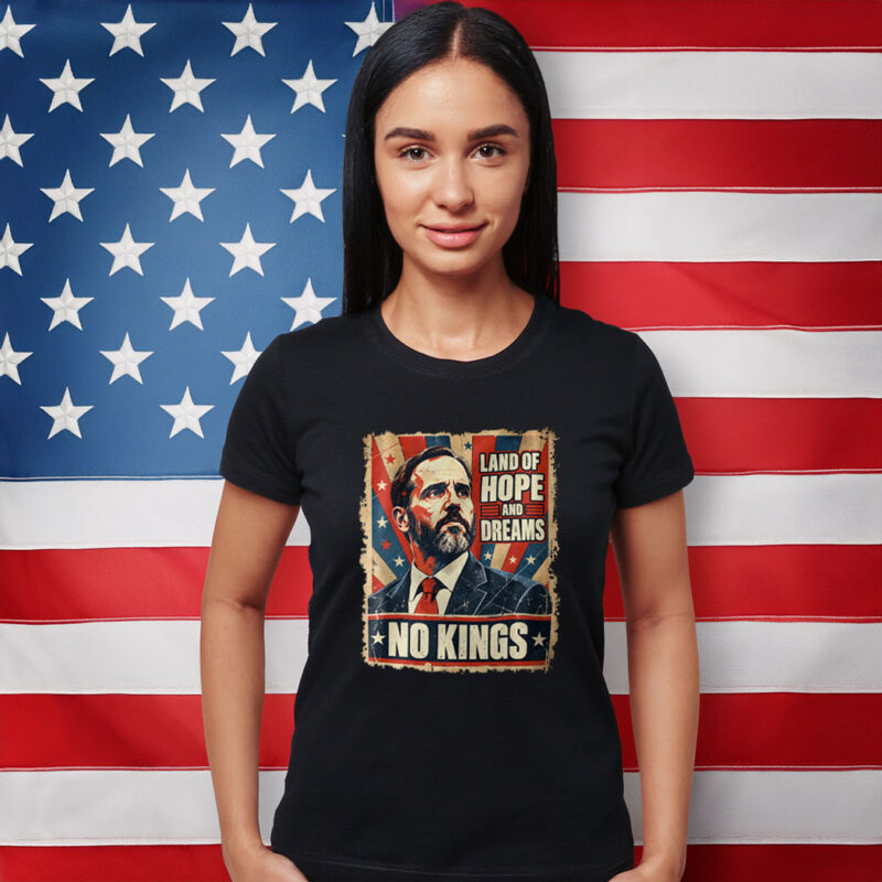 Land Of Hope & Dreams No Kings American Ultimate Shirts
