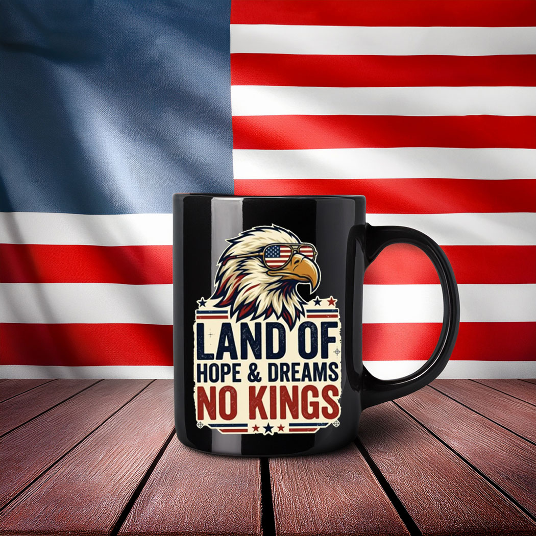 Land Of Hope & Dreams No Kings Freedom Mug