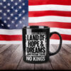 Land Of Hope & Dreams No Kings Mugs