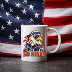 Land Of Hope & Dreams No Kings Patriotic Eagle Mug