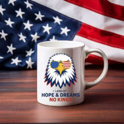Land Of Hope & Dreams No Kings Patriotic Eagle Mugs