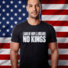Land Of Hope & Dreams No Kings Patriotic Shirts