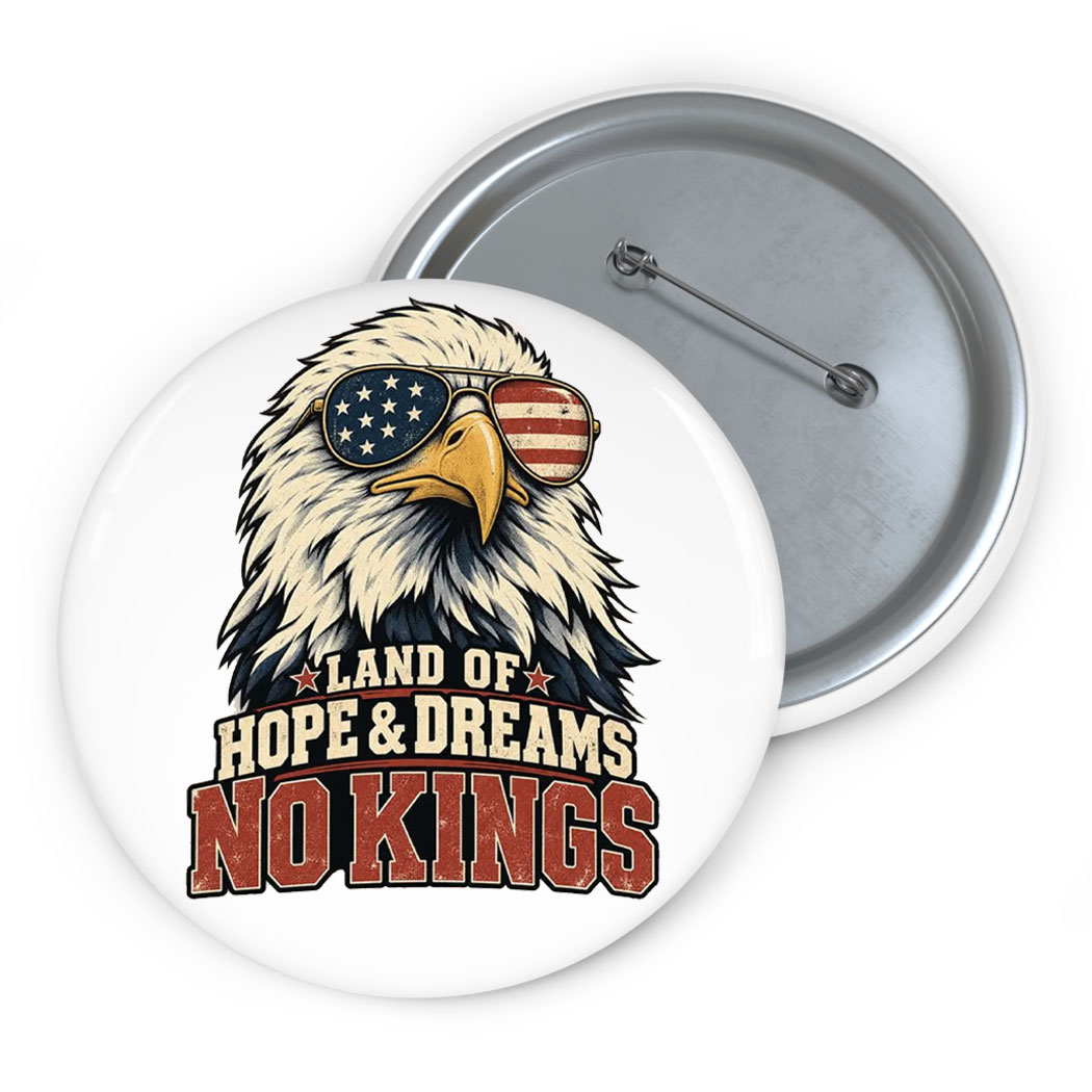 Land Of Hope & Dreams No Kings Vintage Eagle Button