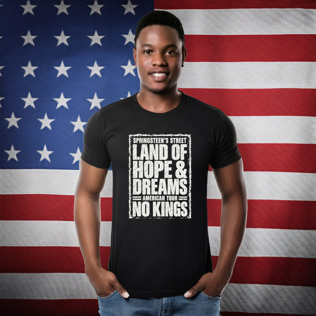Land of Hope & Dreams No Kings American Tour T-Shirt