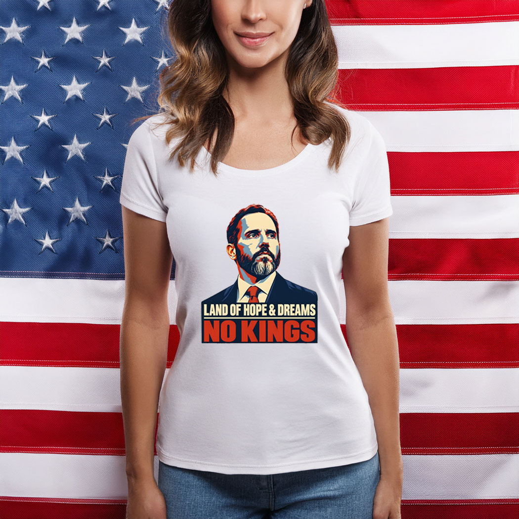 Land of Hope & Dreams No Kings Protest American Shirt