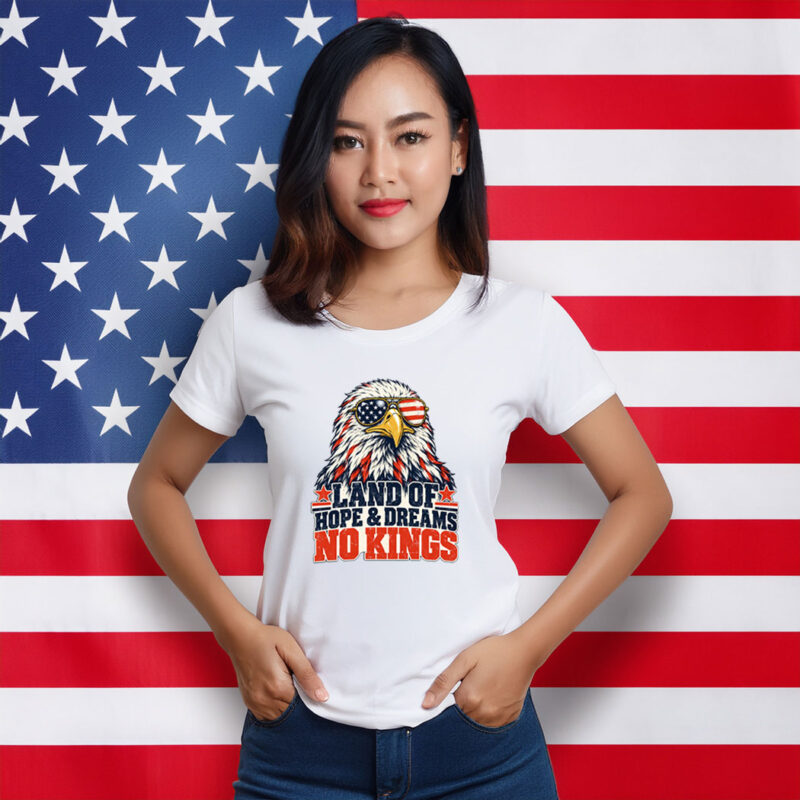 Land of Hope and Dreams No Kings Democracy Freedom Shirt